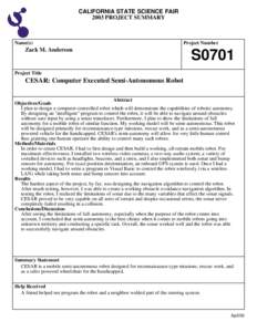 CALIFORNIA STATE SCIENCE FAIR 2003 PROJECT SUMMARY Name(s)  Zack M. Anderson