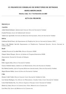 VII REUNIÃO DO CONSELHO DE DIRECTORES DE ESTRADAS IBERO-AMERICANOS Havana, Cuba, 15 a 17 de Novembro de 2000 ACTA DA REUNIÃO