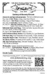 Folk Music Society of New York, Inc.  June 2014 Listing of Society Events Concerts and special programs The best in folk/roots music