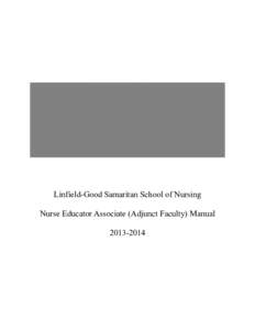 Linfield-Good Samaritan School of Nursing Nurse Educator Associate (Adjunct Faculty) Manual[removed] Table of Contents Chapter I: Orientation, Mentorship, Supervision, Evaluation, And Position Descriptions