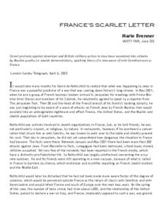 FRANCE’S SCARLET LETTER Marie Brenner VANITY FAIR, June 200 Street protests against American and British military action in Iraq have escalated into attacks by Muslim youths on Jewish demonstrators, sparking fears of a