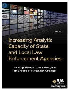 Increasing Analytic Capacity of State and Local Law Enforcement Agencies: