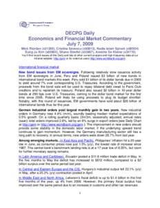 DECPG Daily Economics and Financial Market Commentary July 7, 2009 Mick Riordan (x31289), Cristina Savescu (x80812), Nadia Islam Spivak (x80504) Eung Ju Kim (x85804), Shane Streifel (x33867), Annette De Kleine (x34710) Y