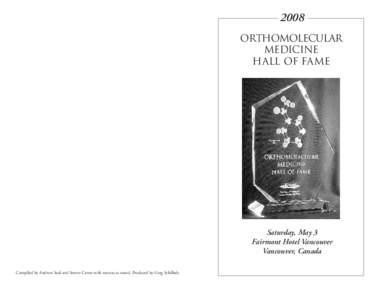 Health / Richard Kunin / Orthomolecular psychiatry / Megavitamin therapy / Irwin Stone / Linus Pauling / Journal of Orthomolecular Medicine / Vitamin C and the Common Cold / Abram Hoffer / Alternative medicine / Medicine / Orthomolecular medicine