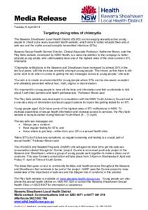 Media Release Tuesday 8 April 2014 Targeting rising rates of chlamydia The Illawarra Shoalhaven Local Health District (ISLHD) is encouraging sexually active young people to check out a newly launched health website, whic