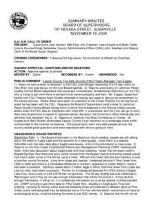 SUMMARY MINUTES BOARD OF SUPERVISORS 707 NEVADA STREET, SUSANVILLE NOVEMBER 18, 2008 9:31 A.M. CALL TO ORDER PRESENT: Supervisors Jack Hanson, Bob Pyle, Jim Chapman, Lloyd Keefer and Brian Dahle;