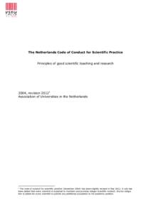 The Netherlands Code of Conduct for Scientific Practice Principles of good scientific teaching and research 2004, revisionAssociation of Universities in the Netherlands