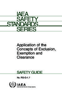 IAEA SAFETY STANDARDS SERIES Application of the Concepts of Exclusion,