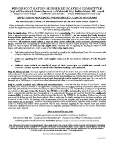 PENOBSCOT NATION HIGHER EDUCATION COMMITTEE Dept. of Education & Career Services, 12 Wabanaki Way, Indian Island, ME[removed]Telephone: ([removed]Fax Number: ([removed]