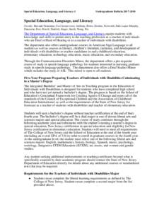 Special Education, Language, and Literacy-1  Undergraduate BulletinSpecial Education, Language, and Literacy Faculty: Rao and Strassman, Co-Chairpersons; Anthony, Bwire, Domire, Foxworth, Hall, Lopez-Murphy,