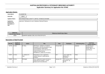 AUSTRALIAN PESTICIDES & VETERINARY MEDICINES AUTHORITY Application Summary for Application No[removed]Application Details: Active Name: