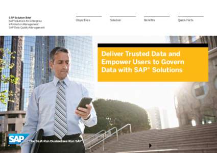 SAP Solution Brief SAP Solutions for Enterprise Information Management SAP Data Quality Management  Objectives