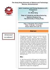 The Hong Kong University of Science and Technology Seminar Announcement Joint Inventory and Pricing Decisions with Promotions by