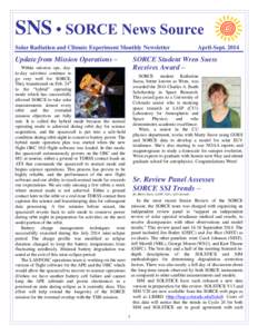 SNS • SORCE News Source Solar Radiation and Climate Experiment Monthly Newsletter Update from Mission Operations –  April-Sept. 2014