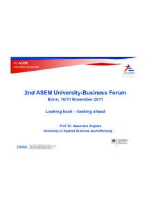 2nd ASEM University-Business Forum Bonn, 10/11 November 2011 Looking back – looking ahead Prof. Dr. Alexandra Angress University of Applied Sciences Aschaffenburg