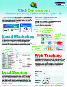 ®  Email Marketing and Marketing Automation for Microsoft Dynamics CRM ClickDimensions is a software-as-a-service Marketing  While using ClickDimensions, your