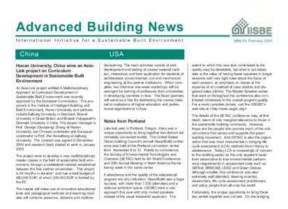 Advanced Building News International Initiative for a Sustainable Built Environment China Hunan University, China wins an AsiaLink project on Curriculum Development in Sustainable Built