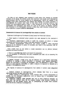 11  METHODS The data on each chemical were reviewed in detail before the meeting by selected  members of the group: the animal studies and short-term test results were evaluated by