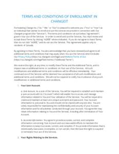 TERMS AND CONDITIONS OF ENROLLMENT IN CHANGEIT Formulating Change Inc. (