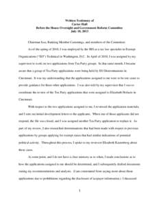 Written Testimony of Carter Hull Before the House Oversight and Government Reform Committee July 18, 2013  Chairman Issa, Ranking Member Cummings, and members of the Committee: