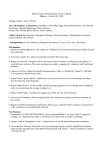 Mason County Transportation Advisory Board Minutes - October 26, 2010 Meeting called to order: 5:30 pm MCTAB members in attendance: John Piety; Chair, Mary Ogg; Vice Chair/Secretary, Tim Burford, Glen Fourre, Kevin Frank