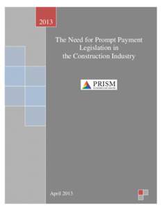 The Need for Prompt Payment Legislation in                             the Construction Industry
