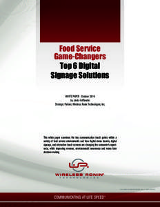 Food Service Game-Changers Top 6 Digital Signage Solutions WHITE PAPER - October 2010 by Linda Hofflander