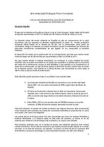 Mrs Inmaculada Rodriguez-Pinero Fernandez “HACIA UNA REINDUSTRIALIZACIÓN SOSTENIBLE” ESQUEMA DE INTERVENCIÓN Situación España El peso de la Industria en España es inferior al de la Unión Europea. Según datos d