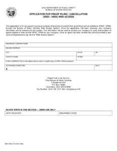 OHIO DEPARTMENT OF PUBLIC SAFETY BUREAU OF MOTOR VEHICLES APPLICATION FOR PROOF FILING / CANCELLATION (SR22 / SR26) WEB ACCESS