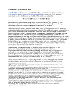 Commercial Uses of Industrial Hemp www.NAIHC.org, Washington, August 1, 2016 – This excerpt is from the 183-page petition at www.naihc.org/home/353-petition-to-legalize-industrial-hemp asking U.S. DEA “to remove indu