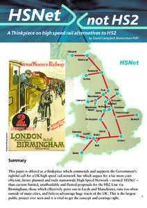 Railway termini in London / Channel Tunnel / High Speed 2 / Eurostar / High-speed rail in the United Kingdom / Train operating companies / West Coast Main Line / St Pancras railway station / Regional Eurostar / Rail transport in the United Kingdom / Transport in the United Kingdom / Rail transport