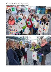 Passanten die Plastiktüten abgenommen Domschüler bieten Stoffbeutel als Ersatz ngr Osnabrück. Wer durch die Innenstadt geht, sieht dort nicht nur Menschen. Auch Plastiktüten beherrschen das Bild. Mit der Aktion „P