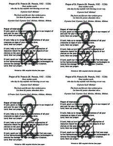 Prayer of St. Francis (St. Francis, 1182 – 1226) Dear mother earth, who day by day unfolds rich blessing on our way, Prayer PrayerofofSt.