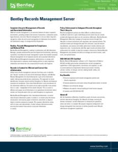 Public records / Business / Records management / Accountability / Bentley Systems / Lifecycle management / Project management / Information governance / Content management systems / Information technology management / Administration