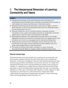 3. The Interpersonal Dimension of Learning: Connectivity and Teams Highlights  Interpersonal exchanges are the most important source of learning and knowledge sharing in the Bank: these exchanges are mediated by the n