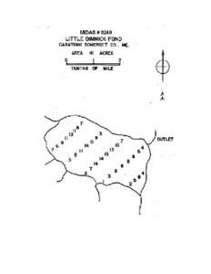 LITTLE DIMMICK POND Caratunk, Somerset County U.S.G.S. Caratunk, Maine (7½’) and U.S.G.S Dimmick Mountain, Maine (7½’) Fishes Landlocked salmon