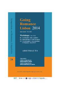 Going&Romance&2014&Lisbon&&⋅&&436&December& 28th%Symposium%on%Romance%Linguistics% organized%by%% CLUNL%–%FCSH,%UNL%&%CLUL%–%FLUL,%ULisboa%  &