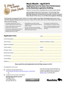 Music Month—April 2015Application Form for Noon-Hour Performances at the Manitoba Legislative Building