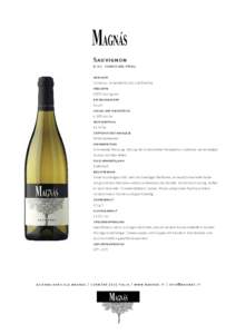 Sauvignon d.o.c. isonzo del friuli herkunft Cormòns, im Gebiet Murzùl und Boatina. rebsorte 100% Sauvignon