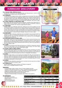 HAWAII 4 ISLANDS ESCORTED TOUR HAWAIIAN DISCOVERY  Vertrekdata 2015