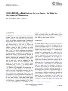 AMBIO 2012, 41:529–533 DOIs13280y ECOSUPPORT: A Pilot Study on Decision Support for Baltic Sea Environmental Management H. E. Markus Meier, Hele´n C. Andersson