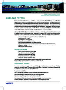 10th IEEE International Conference on e-Science Guaruja, SP, Brazil, October 20-24, 2014 http://escience.ime.usp.br/events/ieee-escience-2014 CALL FOR PAPERS The way in which scientific research is carried out is undergo