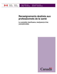 Renseignements destinés aux professionnels de la santé Le cannabis (marihuana, marijuana) et les cannabinoïdes  Renseignements destinés aux professionnels de la santé