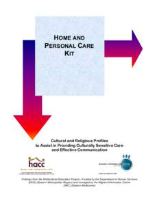 HOME AND PERSONAL CARE KIT Cultural and Religious Profiles to Assist in Providing Culturally Sensitive Care