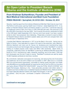 An Open Letter to President Barack Obama and the Institute of Medicine (IOM) From Krishnan Suthanthiran, Founder and President of Best Medical International and Best Cure Foundation PRESS RELEASE • Springfield, VA 2215