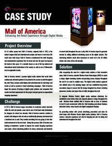 CASE STUDY Mall of America Enhancing the Retail Experience through Digital Media Project Overview