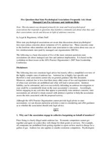 Five Questions that State Psychological Associations Frequently Ask About Managed Care Fee Advocacy and Antitrust Risks Note: This document was designed primarily for state and local psychological associations but respon