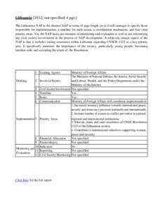 Lithuania (2012; not specified; 6 pgs.) The Lithuanian NAP is the shortest NAP in terms of page length yet it is still manages to specify those responsible for implementation, a timeline for each action, a coordination m