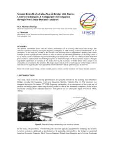 Seismic Retrofit of a Cable-Stayed Bridge with Passive Control Techniques: A Comparative Investigation through Non-Linear Dynamic Analyses M.D. Martínez-Rodrigo Mechanical Engineering and Construction Department, Univer