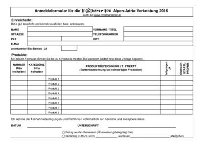 Anmeldeformular für die  Alpen-Adria-Verkostung 2016 auch auf www.mostbarkeiten.at  EinreicherIn: